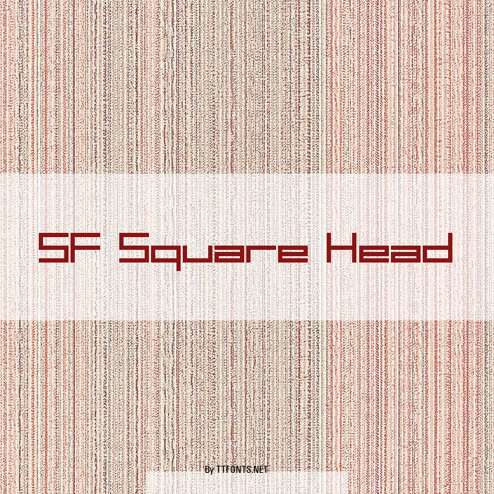 SF Square Head example